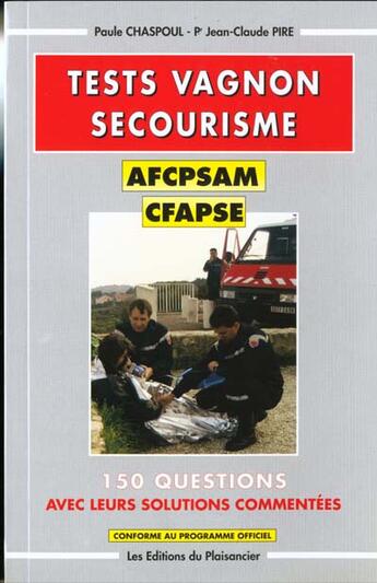 Couverture du livre « Test Vagnon Secourisme : Afcpsam-Cfapse » de Chaspoul et Pire aux éditions Plaisancier