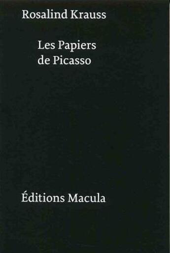 Couverture du livre « Les papiers de Picasso » de Rosalind Krauss aux éditions Macula