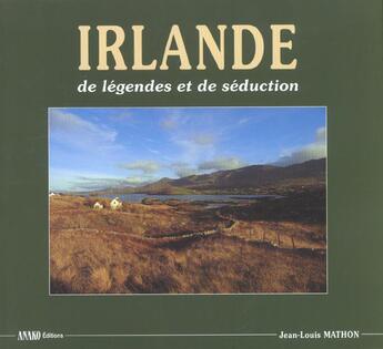 Couverture du livre « Irlande de legendes et de seduction » de Jean-Louis Mathon aux éditions Pages Du Monde