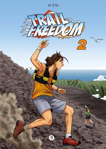 Couverture du livre « Trail freedrom Tome 2 » de Eth Jo aux éditions Des Bulles Dans L'ocean