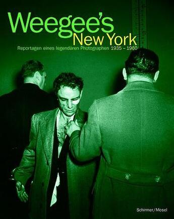 Couverture du livre « Weegee's new york 1935-1960 (paperback) » de Weegee aux éditions Schirmer Mosel