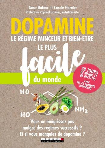 Couverture du livre « Dopamine ; le régime minceur et bien-être le plus facile du monde » de Anne Dufour et Carole Garnier aux éditions Leduc