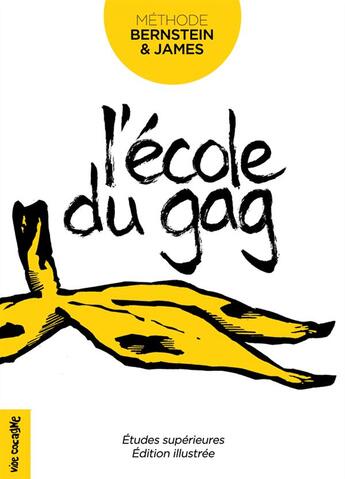 Couverture du livre « L'école du gag » de James et Jorge Bernstein aux éditions Vide Cocagne