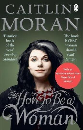 Couverture du livre « HOW TO BE A WOMAN » de Caitlin Moran aux éditions Ebury Press