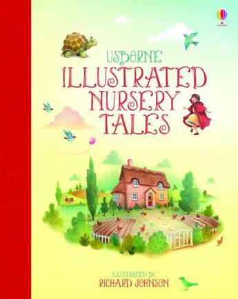 Couverture du livre « Illustrated nursery tales » de Felicity Brooks et Johnson Richard aux éditions Usborne