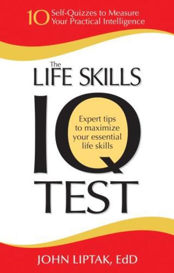 Couverture du livre « The Life Skills IQ Test » de Liptak John aux éditions Penguin Group Us