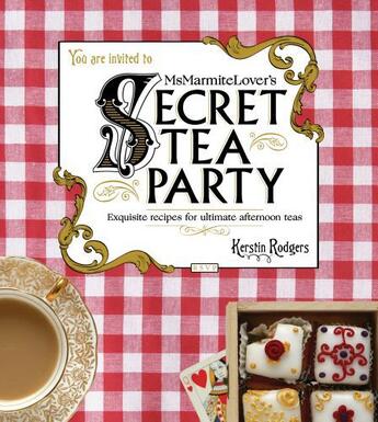 Couverture du livre « Ms Marmite Lover's Secret Tea Party » de Rodgers Kerstin aux éditions Random House Digital