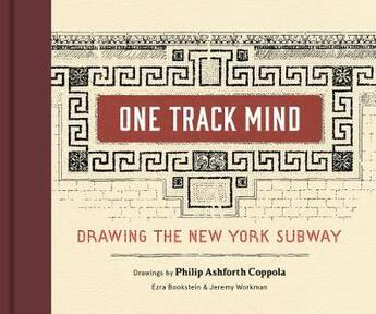 Couverture du livre « One track mind drawing the new york subway » de Bookstein Ezra/Workm aux éditions Princeton Architectural