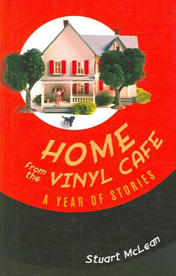 Couverture du livre « Home from the Vinyl Cafe ; A Year of Stories » de Stuart Mclean aux éditions Granta Books