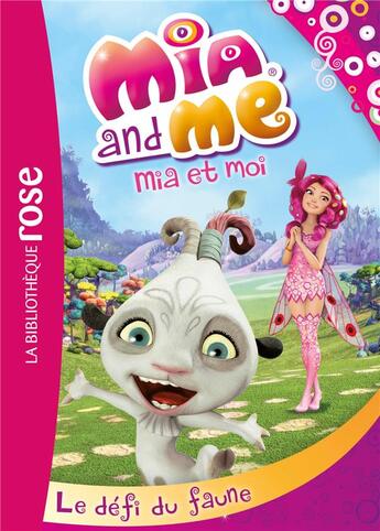 Couverture du livre « Mia et moi t.3 ; le défi du faune » de  aux éditions Hachette Jeunesse