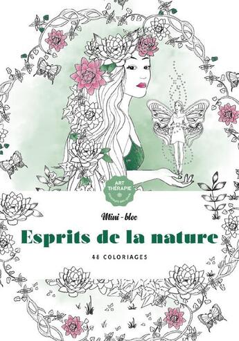 Couverture du livre « Art-thérapie ; mini-bloc : esprits de la nature » de Aurelia Bertrand aux éditions Hachette Pratique