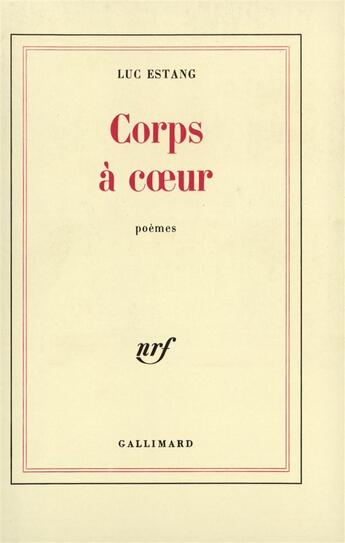 Couverture du livre « Corps a coeur » de Luc Estang aux éditions Gallimard