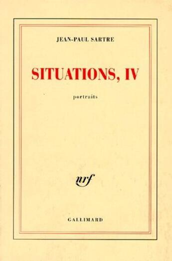 Couverture du livre « Situations t.4 ; portraits » de Jean-Paul Sartre aux éditions Gallimard