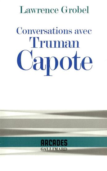 Couverture du livre « Conversations avec Truman Capote » de Lawrence Grobel aux éditions Gallimard