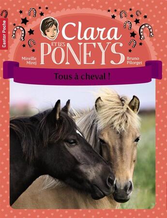 Couverture du livre « Clara et les poneys t.9 ; tous à cheval ! » de Mireille Mirej et Bruno Pilorget aux éditions Pere Castor