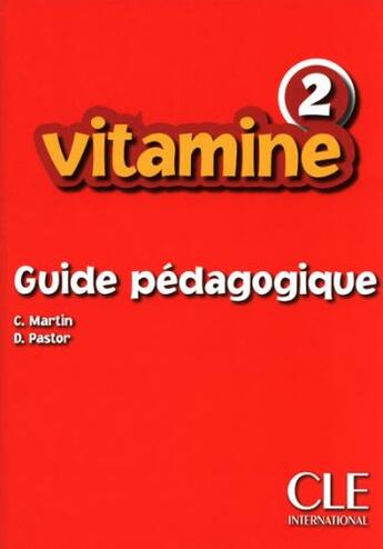 Couverture du livre « Niveau 2 ; guide pédagogique » de D. Pastor et C. Martin aux éditions Cle International