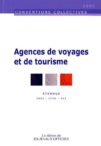 Couverture du livre « Agences de voyages et de tourisme ; édition 2009 » de  aux éditions Direction Des Journaux Officiels