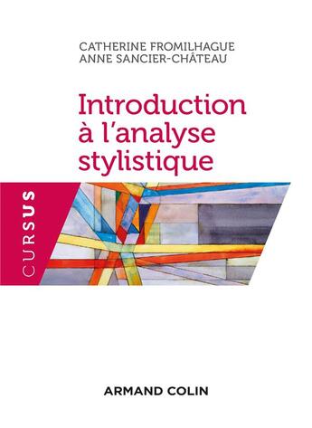 Couverture du livre « Introduction à l'analyse stylistique (2e édition) » de Sancier-Chateau Anne aux éditions Armand Colin