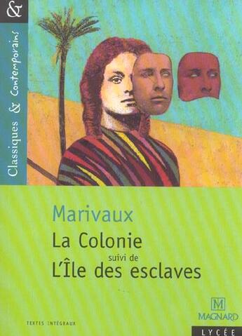 Couverture du livre « La colonie ; l'île des esclaves » de Pierre De Marivaux aux éditions Magnard
