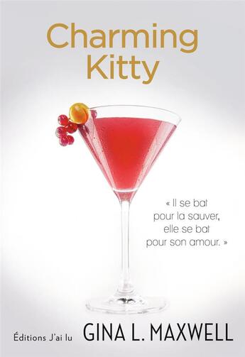 Couverture du livre « Premier round Tome 3 : charming Kitty » de Gina L. Maxwell aux éditions J'ai Lu