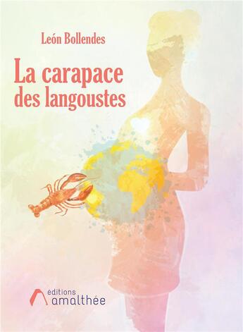 Couverture du livre « La carapace des langoustes » de Leon Bollendes aux éditions Amalthee