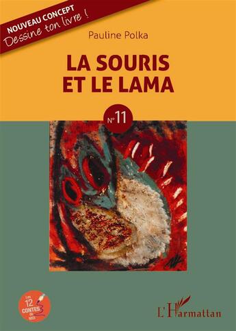 Couverture du livre « La souris et le lama t.11 » de Pauline Polka aux éditions L'harmattan