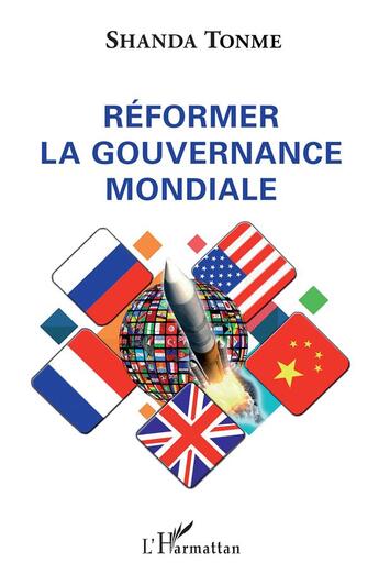 Couverture du livre « Réformer la gouvernance mondiale » de Jean-Claude Shanda Tonme aux éditions L'harmattan