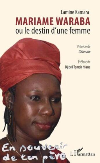 Couverture du livre « Mariame Waraba ou le destin d'une femme » de  aux éditions L'harmattan