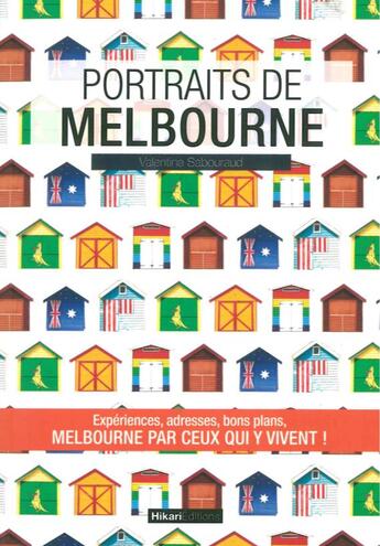 Couverture du livre « Portraits de Melbourne » de Valentine Sabouraud aux éditions Hikari Editions