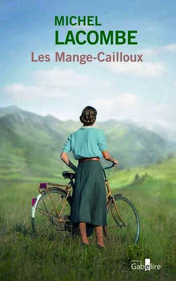 Couverture du livre « Les Mange-Cailloux » de Michel Lacombe aux éditions Gabelire