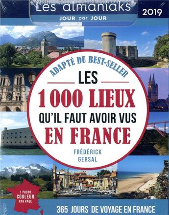 Couverture du livre « Les 1000 lieux qu'il faut avoir vus en France (édition 2019) » de  aux éditions Editions 365