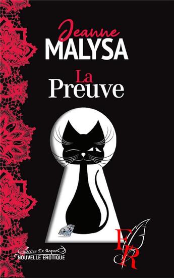 Couverture du livre « La preuve » de Jeanne Malysa aux éditions Editions Encre Rouge