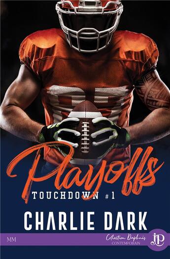 Couverture du livre « Touchdown - t01 - playoffs » de Charlie Dark aux éditions Juno Publishing