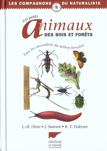 Couverture du livre « Petits Animaux Des Bois Et Forets (Les) » de Olsen/Pedersen/Sunes aux éditions Delachaux & Niestle