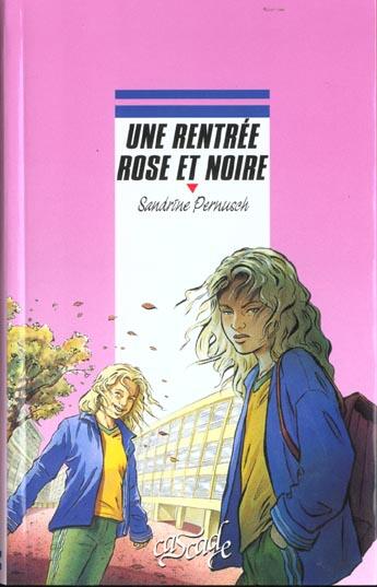 Couverture du livre « Une Rentree Rose Et Noire » de Pernusch-S aux éditions Rageot