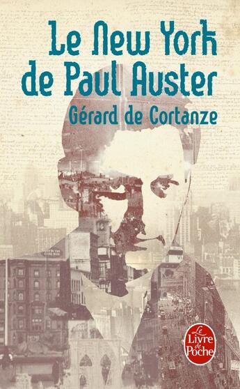 Couverture du livre « Le New York de Paul Auster » de Gerard De Cortanze aux éditions Le Livre De Poche