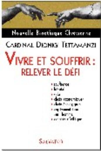 Couverture du livre « Vivre et souffrir » de Cardinal Dionigi Tet aux éditions Salvator