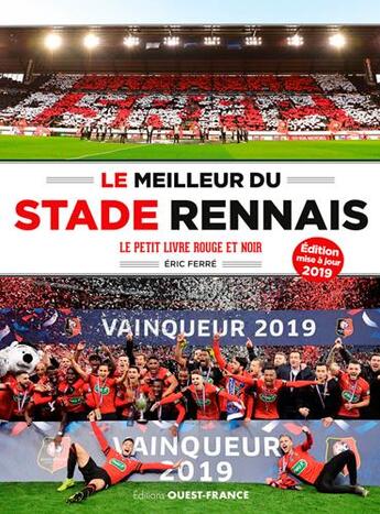 Couverture du livre « Le meilleur du stade rennais ; le petit livre rouge et noir (édition 2019) » de Eric Ferre aux éditions Ouest France