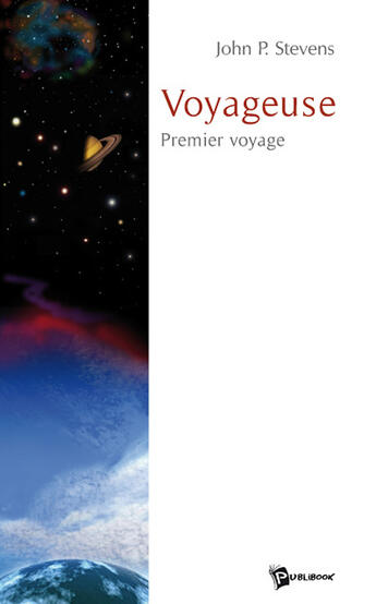 Couverture du livre « Voyageuse ; premier voyage » de John P. Syevens aux éditions Publibook