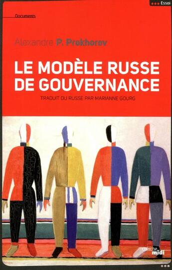 Couverture du livre « Le modèle russe de gouvernance » de Alexandre Prokhorov aux éditions Cherche Midi