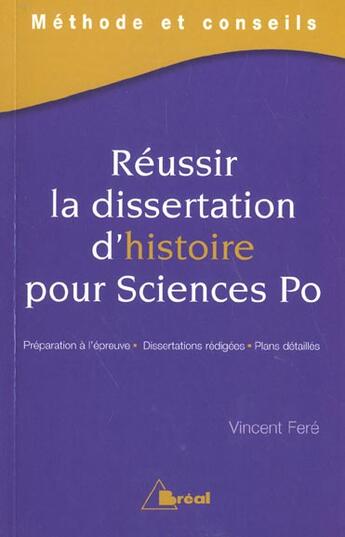 Couverture du livre « Réussir la dissertation d'histoire pour science po » de Vincent Fere aux éditions Breal