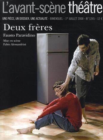 Couverture du livre « Deux frères » de Fausto Paravidino aux éditions Avant-scene Theatre