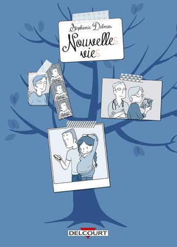 Couverture du livre « Nouvelles vies » de Stephanie Delmas aux éditions Delcourt