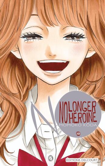 Couverture du livre « No longer heroine Tome 10 » de Momoko Koda aux éditions Delcourt