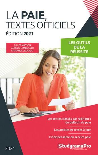 Couverture du livre « Les fondamentaux de la paie 2021 ; notions essentielles - textes officiels (édition 2021) » de Gilles Masson et Emmanuel Esnault aux éditions Studyrama