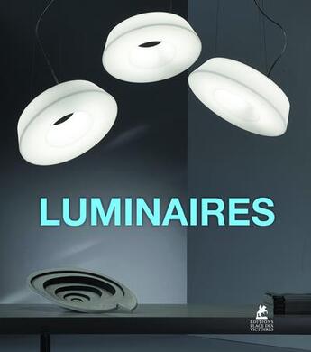 Couverture du livre « Luminaires » de  aux éditions Place Des Victoires