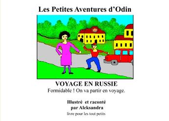 Couverture du livre « Voyage en Russie ; les petites aventures d'Odin » de Aleksandra Miarczynski aux éditions Books On Demand