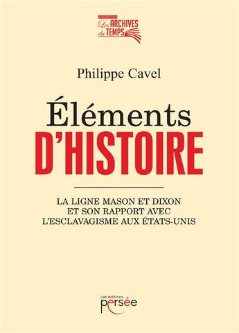 Couverture du livre « Éléments d'histoire » de Philippe Cavel aux éditions Persee