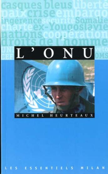 Couverture du livre « L'Onu » de Michel Heurteaux aux éditions Milan