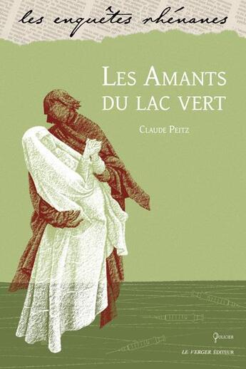 Couverture du livre « Les amants du lac vert » de Claude Peitz aux éditions Le Verger